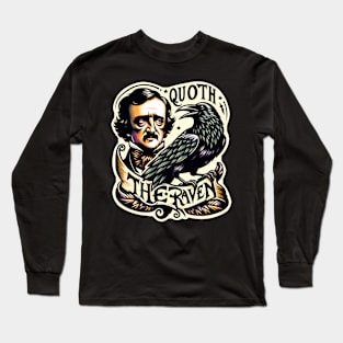 Edgar allan poe quoth the raven nevermore Long Sleeve T-Shirt